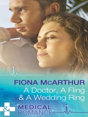cover image of A Doctor, a Fling & a Wedding Ring
